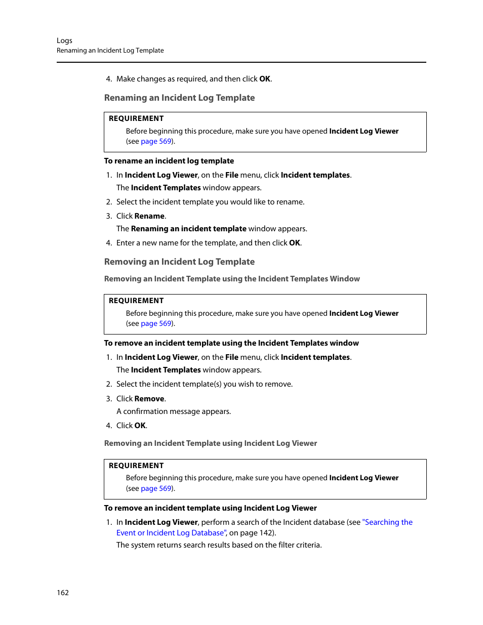 Renaming an incident log template, Removing an incident log template | Grass Valley iControl V.6.02 User Manual | Page 172 / 610