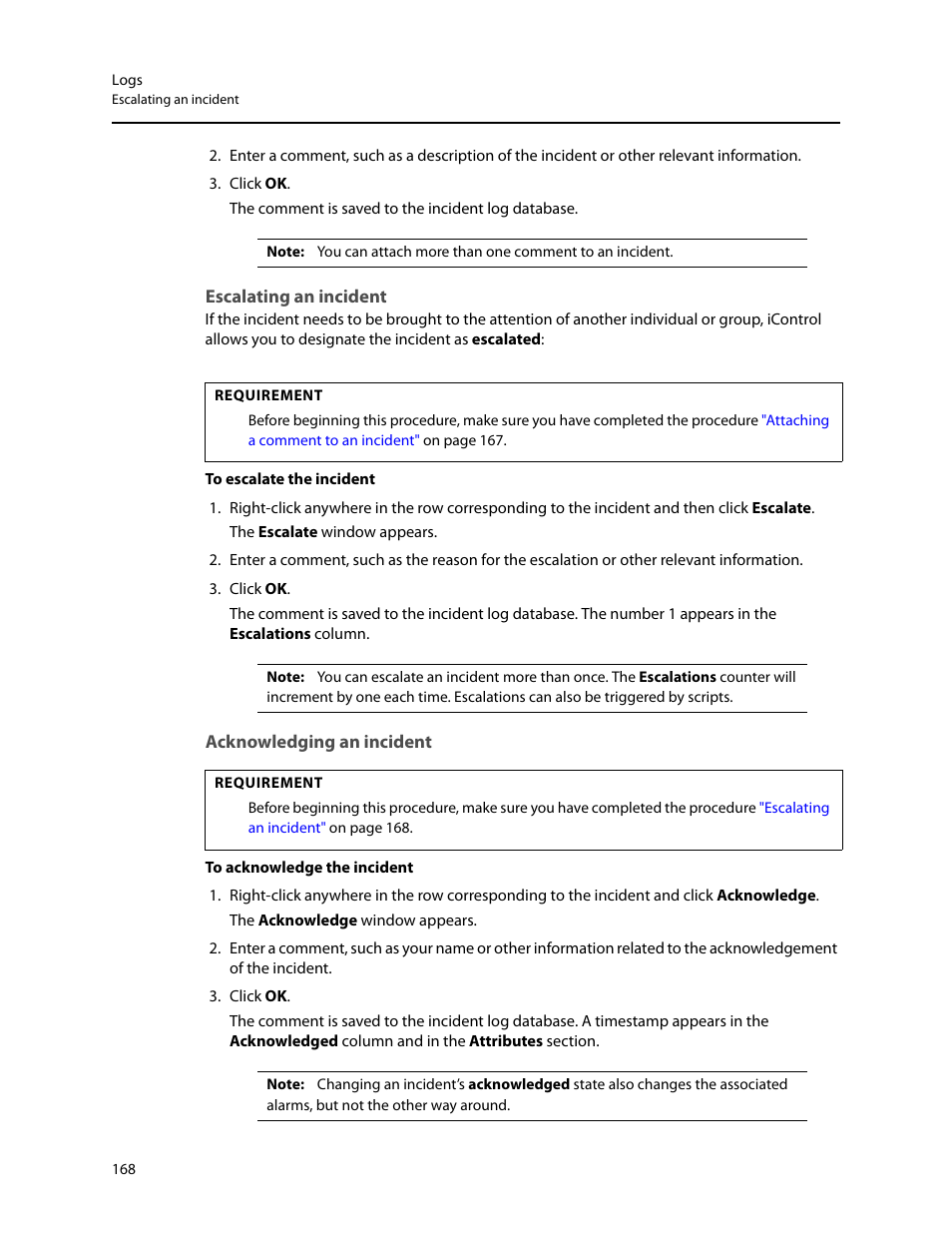 Escalating an incident, Acknowledging an incident, Incident (see | Grass Valley iControl V.6.02 User Manual | Page 178 / 610