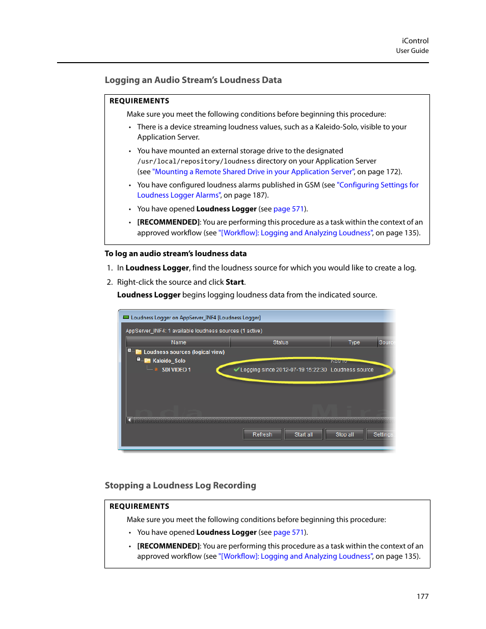 Logging an audio stream’s loudness data, Stopping a loudness log recording, Logging an audio stream’s loudness | Data | Grass Valley iControl V.6.02 User Manual | Page 187 / 610