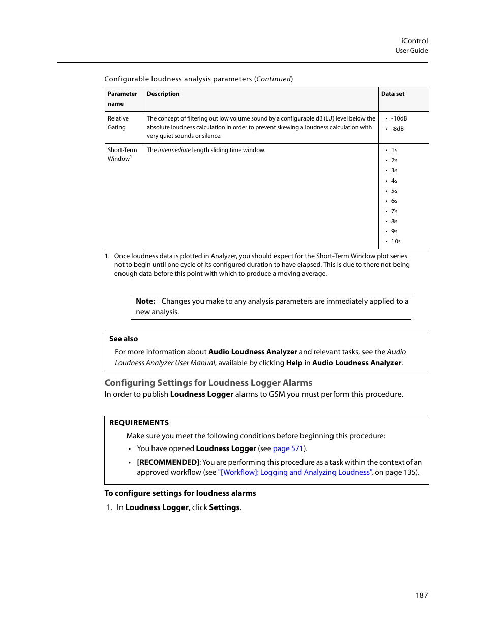 Configuring settings for loudness logger alarms, Ms (see, Configuring settings for | Loudness logger alarms | Grass Valley iControl V.6.02 User Manual | Page 197 / 610