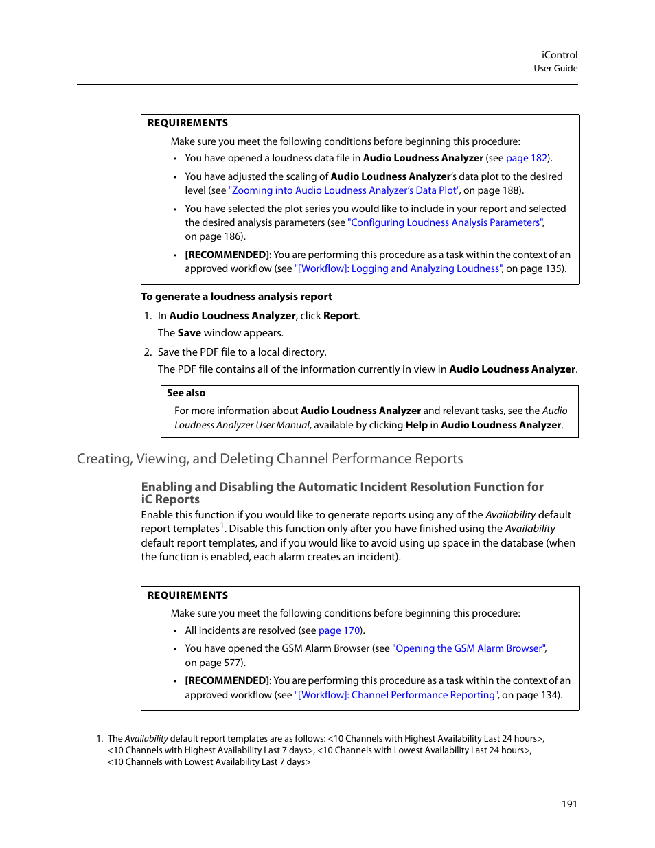 Creating, viewing, and deleting channel, Performance reports, D (see | Enabling and disabling the automatic incident, Resolution function for ic reports, Ionality (see, Enabling and disabling the automatic, Incident resolution function for ic reports | Grass Valley iControl V.6.02 User Manual | Page 201 / 610