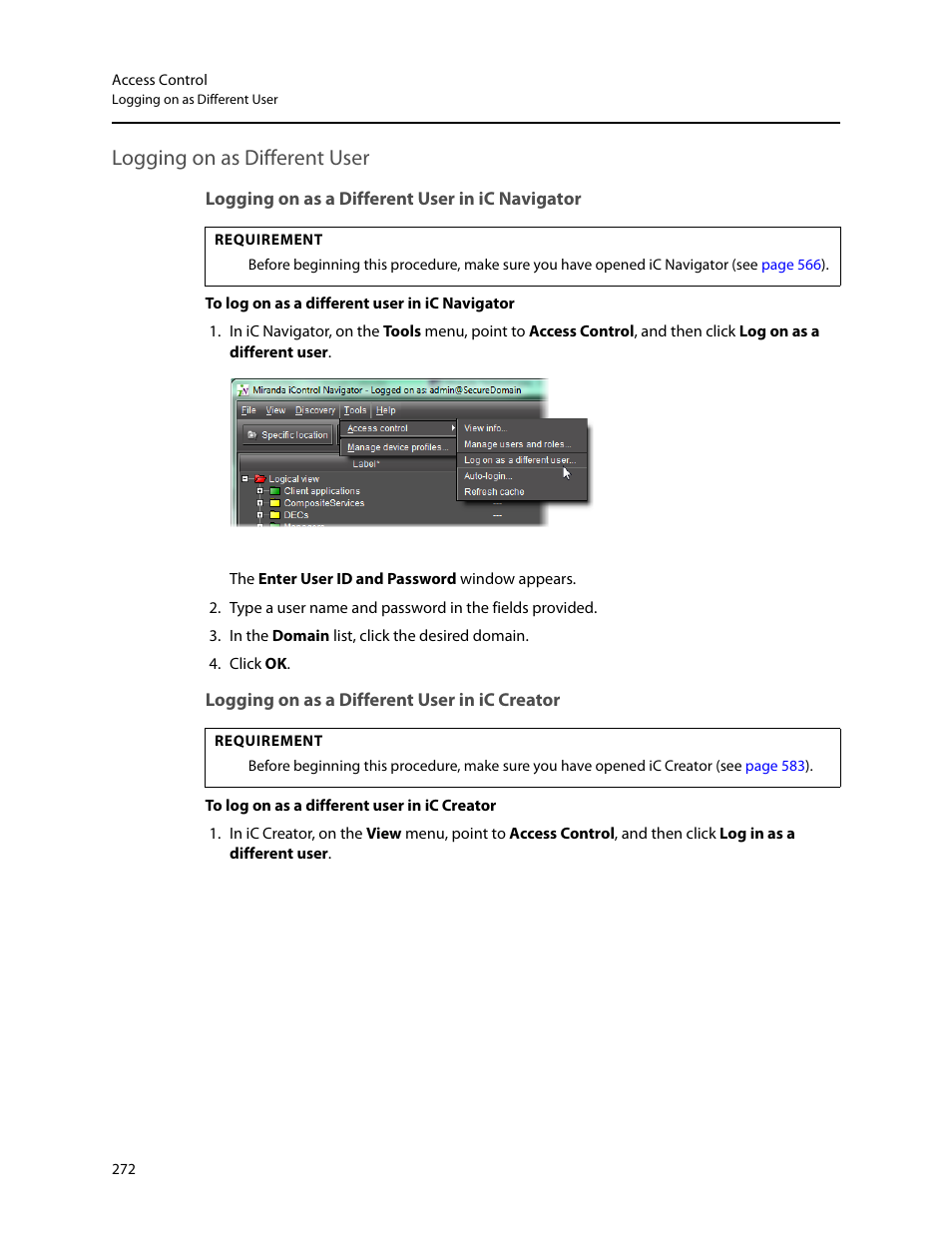 Logging on as different user, Logging on as a different user in ic navigator, Logging on as a different user in ic creator | Grass Valley iControl V.6.02 User Manual | Page 282 / 610