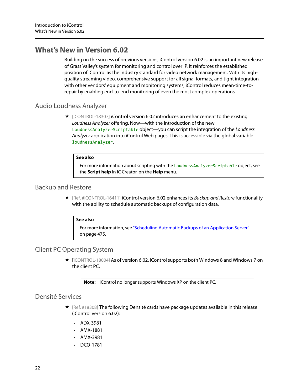 What’s new in version 6.02, Audio loudness analyzer, Backup and restore | Client pc operating system, Densité services | Grass Valley iControl V.6.02 User Manual | Page 32 / 610