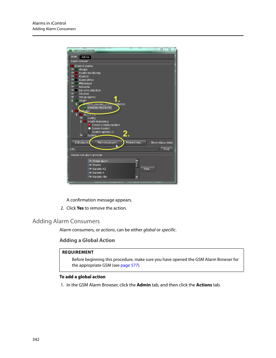 Adding alarm consumers, Adding a global action | Grass Valley iControl V.6.02 User Manual | Page 352 / 610