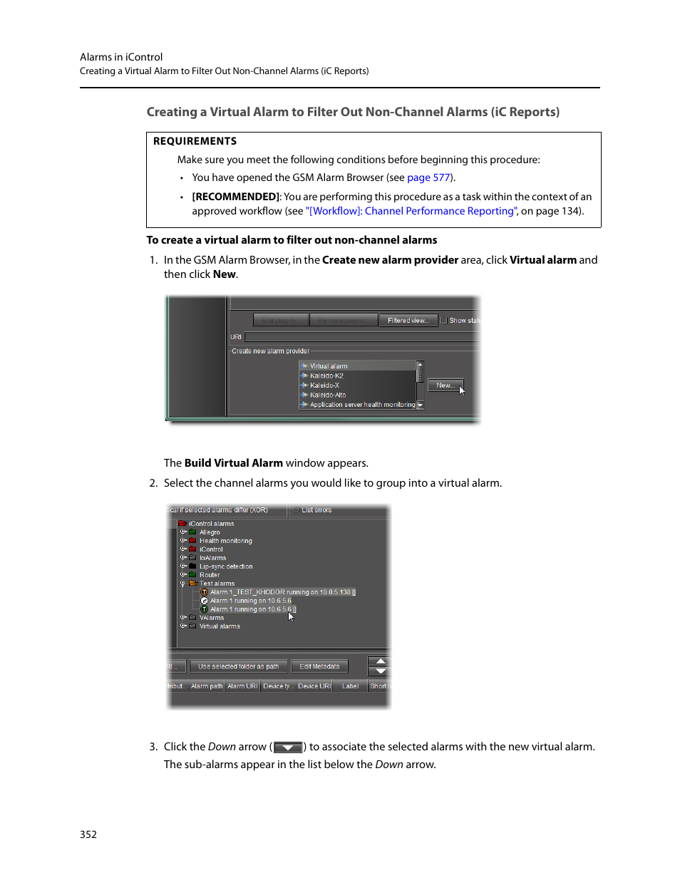 Arm (see, Rpose (see, Creating a virtual alarm to | Filter out non-channel alarms (ic reports), E (see, Ic reports) | Grass Valley iControl V.6.02 User Manual | Page 362 / 610