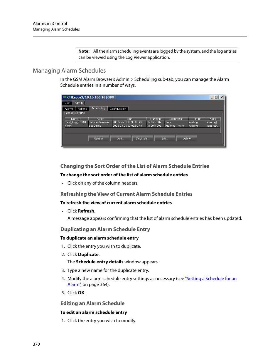 Managing alarm schedules, Duplicating an alarm schedule entry, Editing an alarm schedule | Grass Valley iControl V.6.02 User Manual | Page 380 / 610