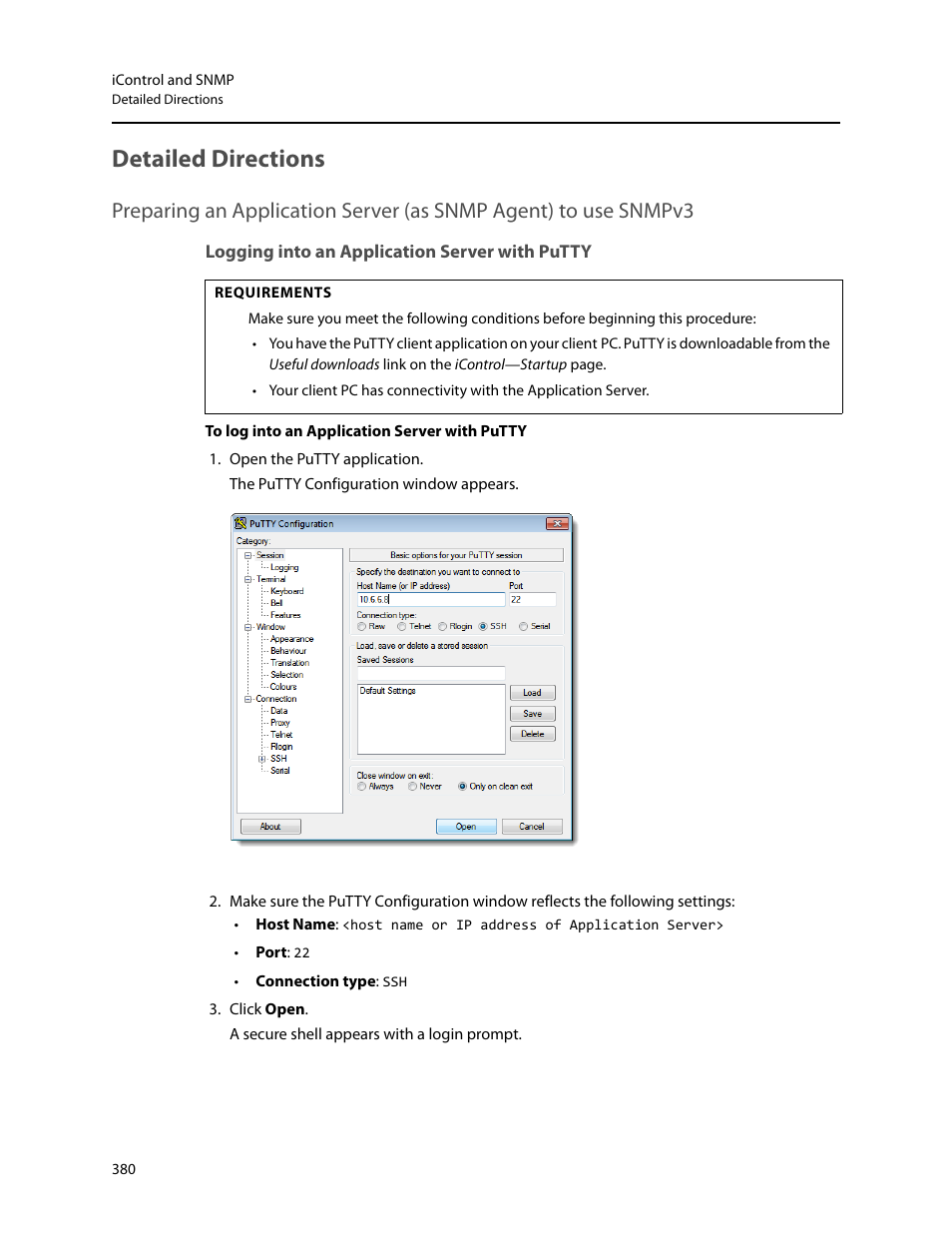 Detailed directions, Logging into an application server with putty, Rmation, see | Preparing an application, Server (as snmp agent) to use snmpv3 | Grass Valley iControl V.6.02 User Manual | Page 390 / 610
