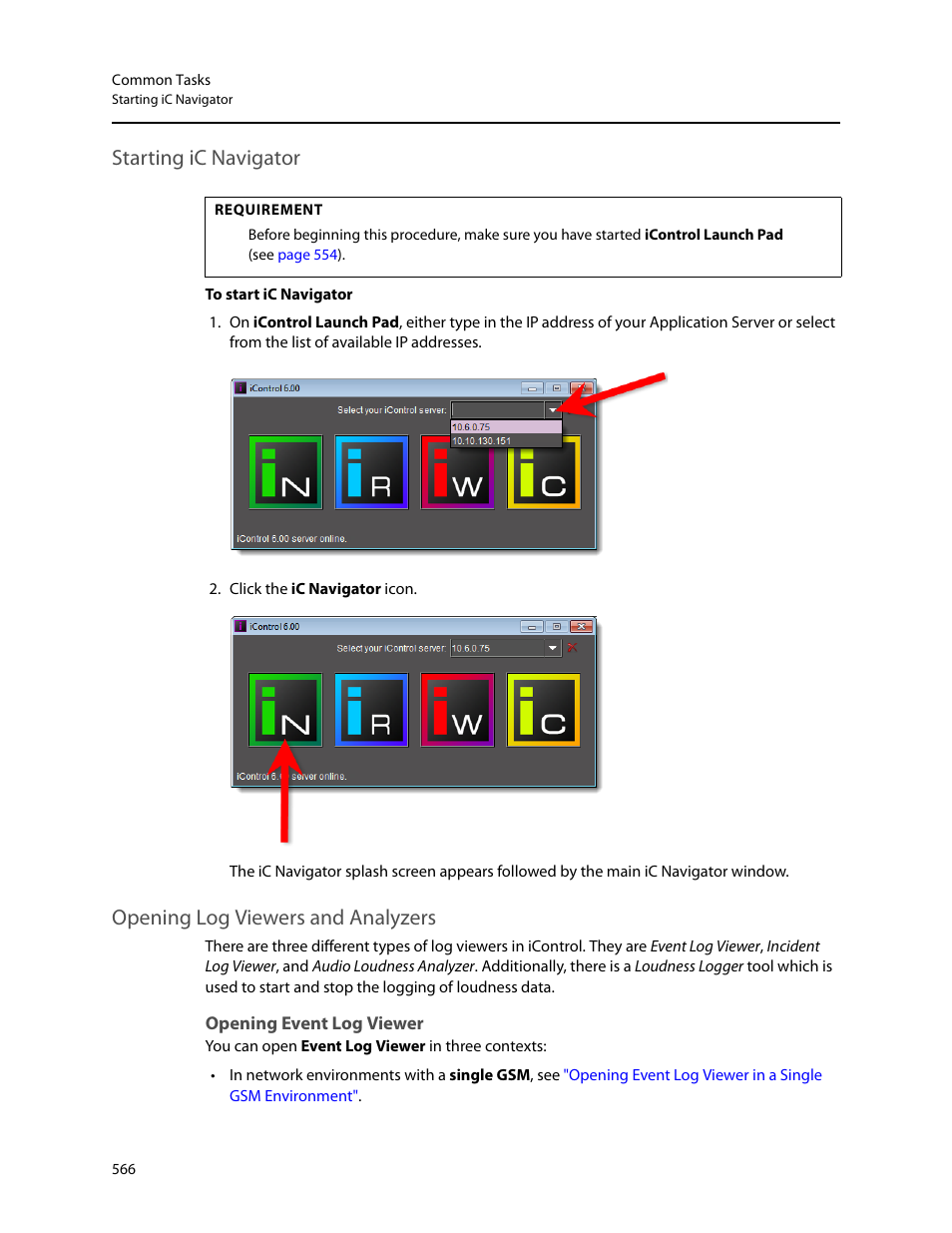 Starting ic navigator, Opening log viewers and analyzers, Opening event log viewer | Of (see, R (see, Or (see, And see | Grass Valley iControl V.6.02 User Manual | Page 576 / 610