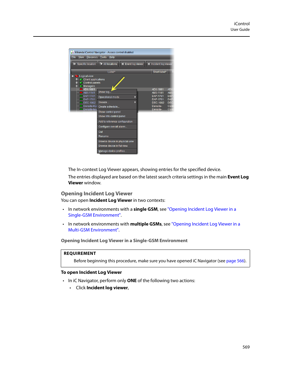 Opening incident log viewer, D see, Opening | Incident log viewer | Grass Valley iControl V.6.02 User Manual | Page 579 / 610