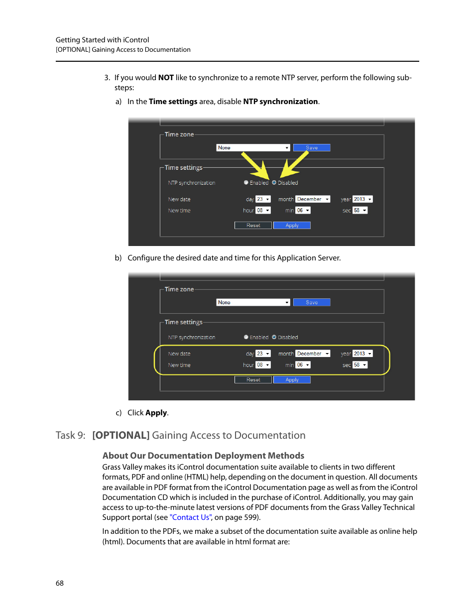 Task 9: [optional] gaining access to documentation, About our documentation deployment methods, Optional] gaining access to documentation | Grass Valley iControl V.6.02 User Manual | Page 78 / 610