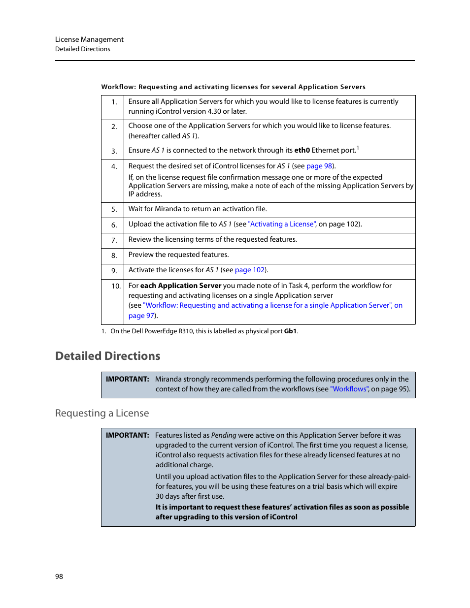 Detailed directions, Requesting a license | Grass Valley iControl V.4.43 User Manual | Page 108 / 772