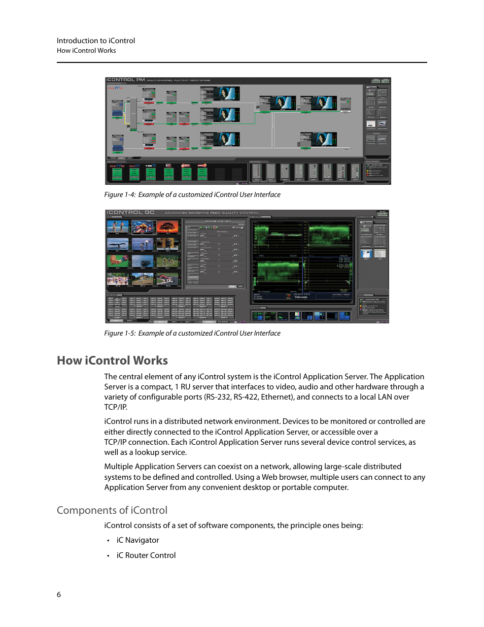 How icontrol works, Components of icontrol | Grass Valley iControl V.4.43 User Manual | Page 16 / 772