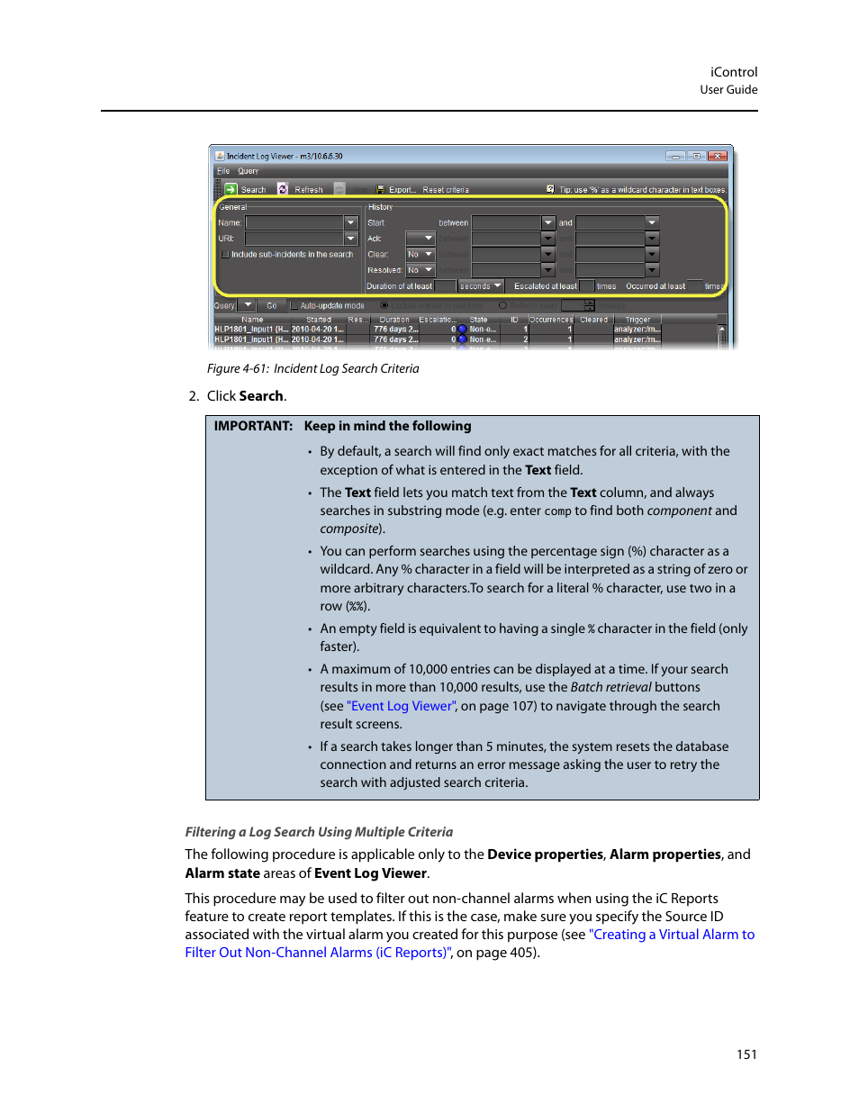 Filtering a log search using multiple criteria, Filtering a log search using, Multiple criteria | Grass Valley iControl V.4.43 User Manual | Page 161 / 772