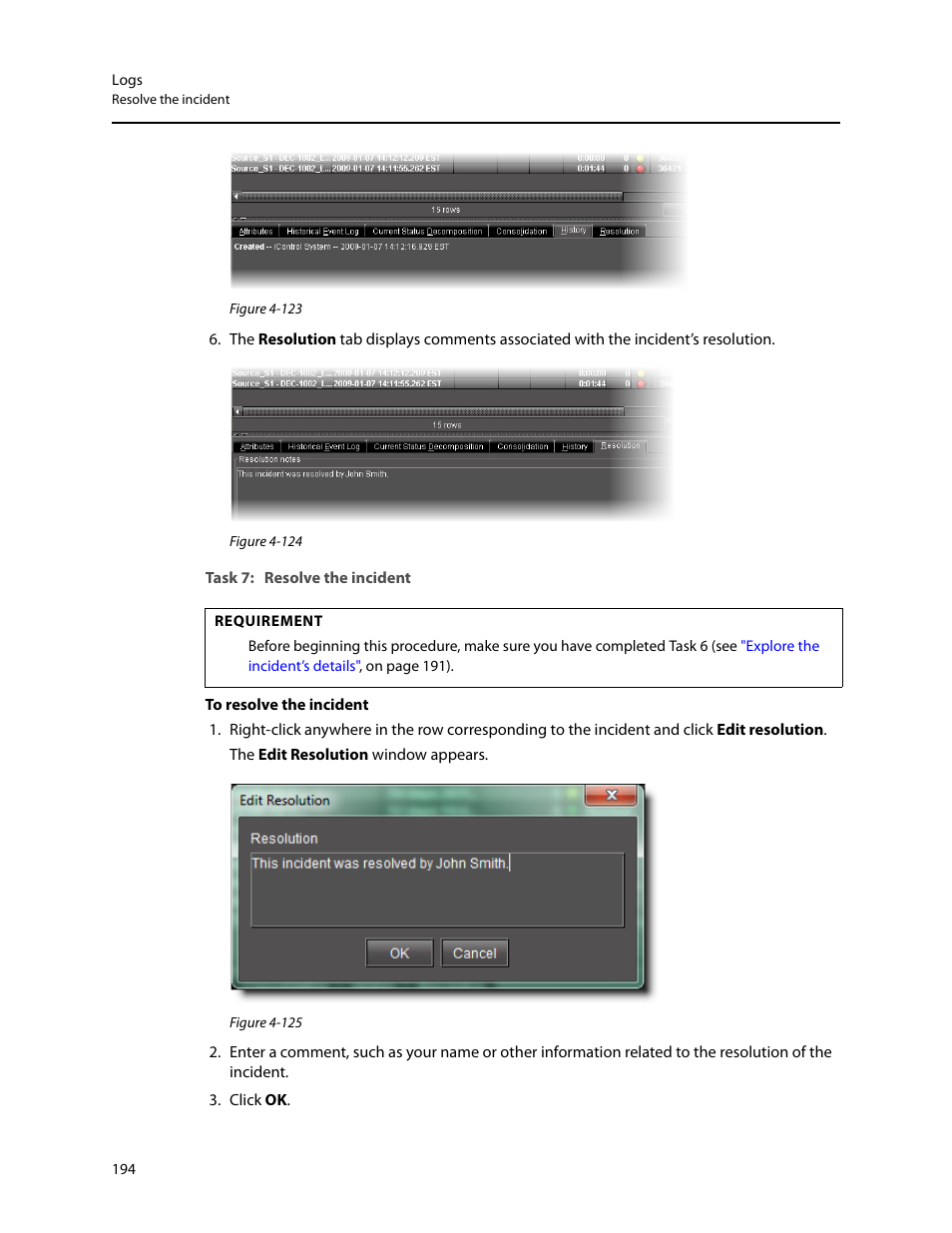 Task 7: resolve the incident | Grass Valley iControl V.4.43 User Manual | Page 204 / 772
