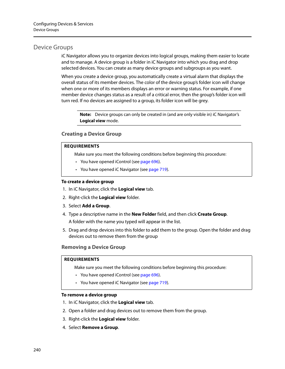 Device groups, Creating a device group, Removing a device group | Grass Valley iControl V.4.43 User Manual | Page 250 / 772