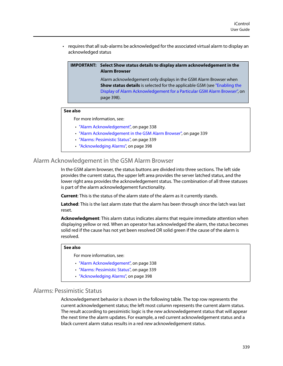 Alarm acknowledgement in the gsm alarm browser, Alarms: pessimistic status | Grass Valley iControl V.4.43 User Manual | Page 349 / 772