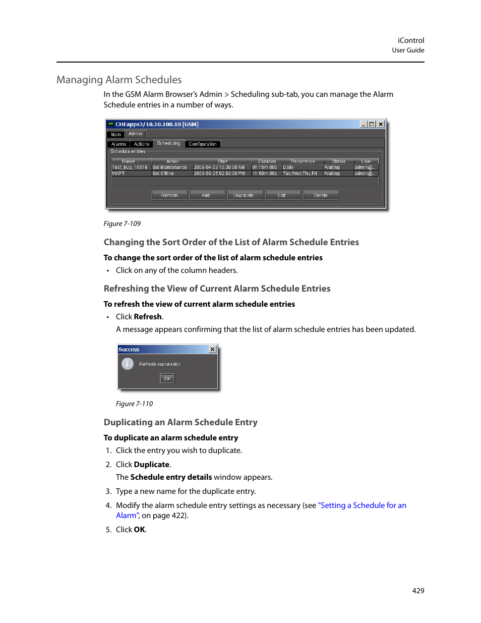 Managing alarm schedules, Duplicating an alarm schedule entry | Grass Valley iControl V.4.43 User Manual | Page 439 / 772