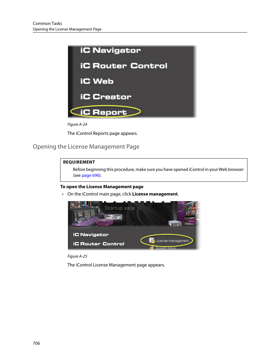 Opening the license, Opening the license management page | Grass Valley iControl V.4.43 User Manual | Page 716 / 772