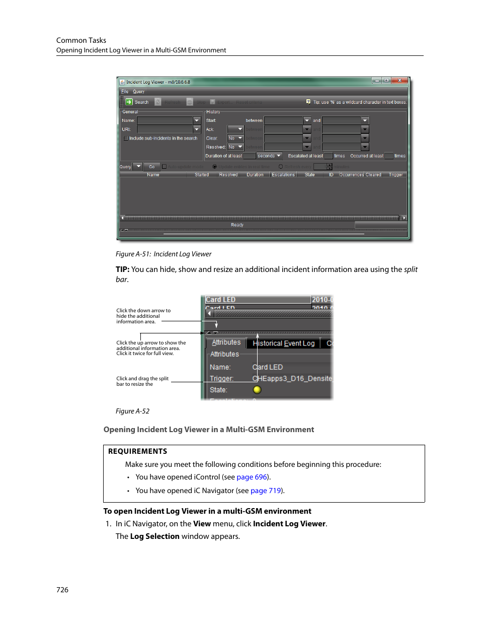 Opening incident log viewer in a, Multi-gsm environment | Grass Valley iControl V.4.43 User Manual | Page 736 / 772