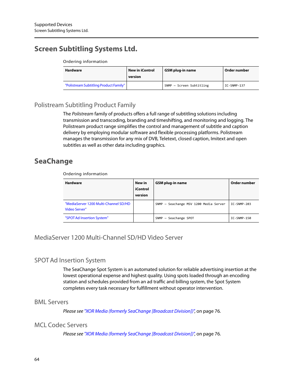 Screen subtitling systems ltd, Seachange, Polistream subtitling product family | Bml servers, Mcl codec servers | Grass Valley iControl Supported Devices V.2 User Manual | Page 72 / 86