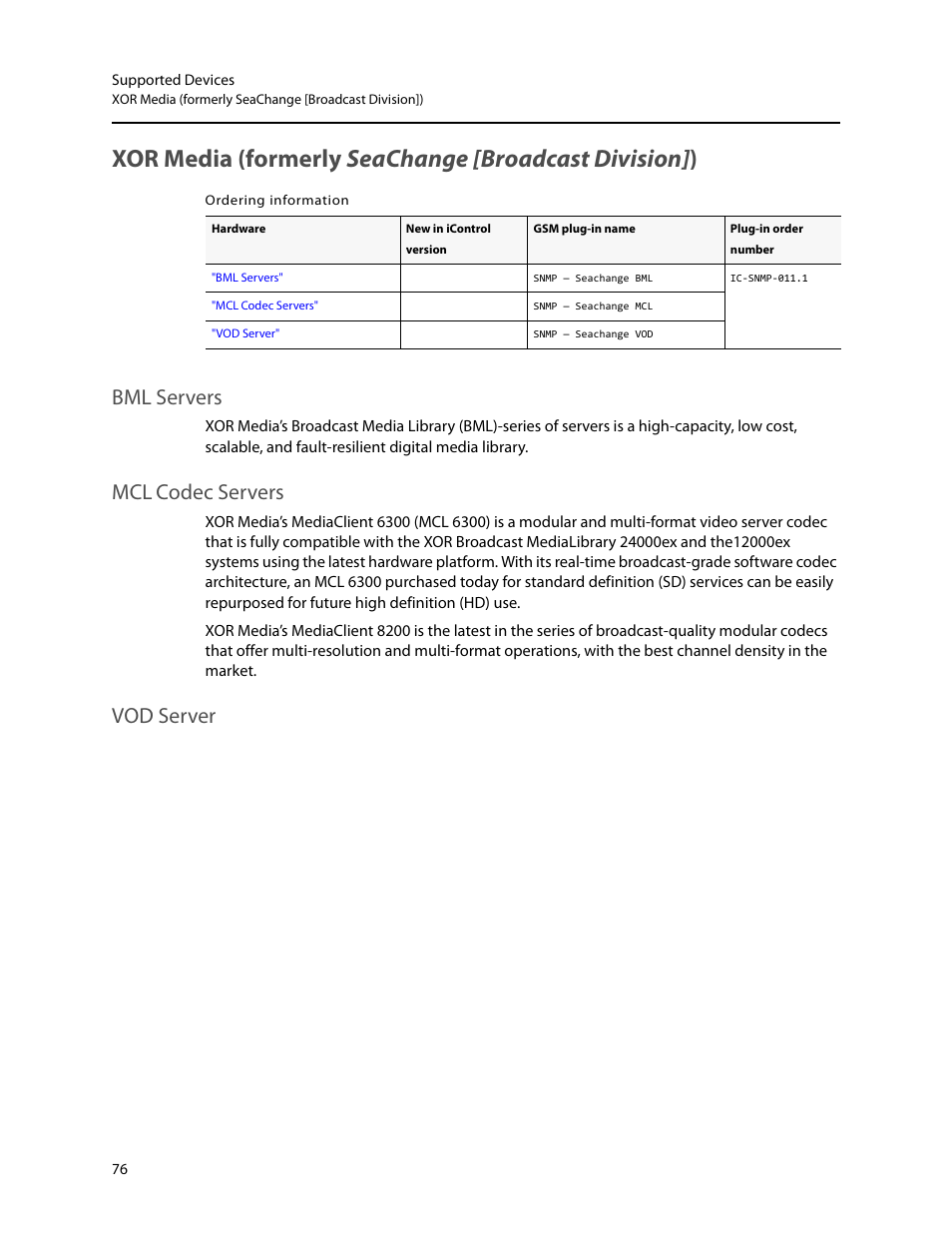 Bml servers mcl codec servers vod server, Bml servers, Mcl codec servers | Vod server | Grass Valley iControl Supported Devices V.2 User Manual | Page 84 / 86