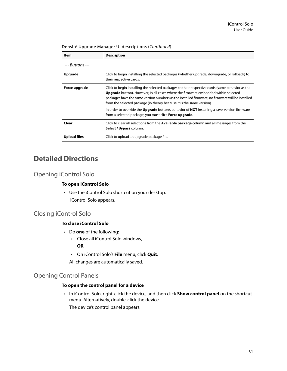 Detailed directions, Opening icontrol solo, Closing icontrol solo | Opening control panels | Grass Valley iControl Solo v.6.00 User Manual | Page 35 / 70