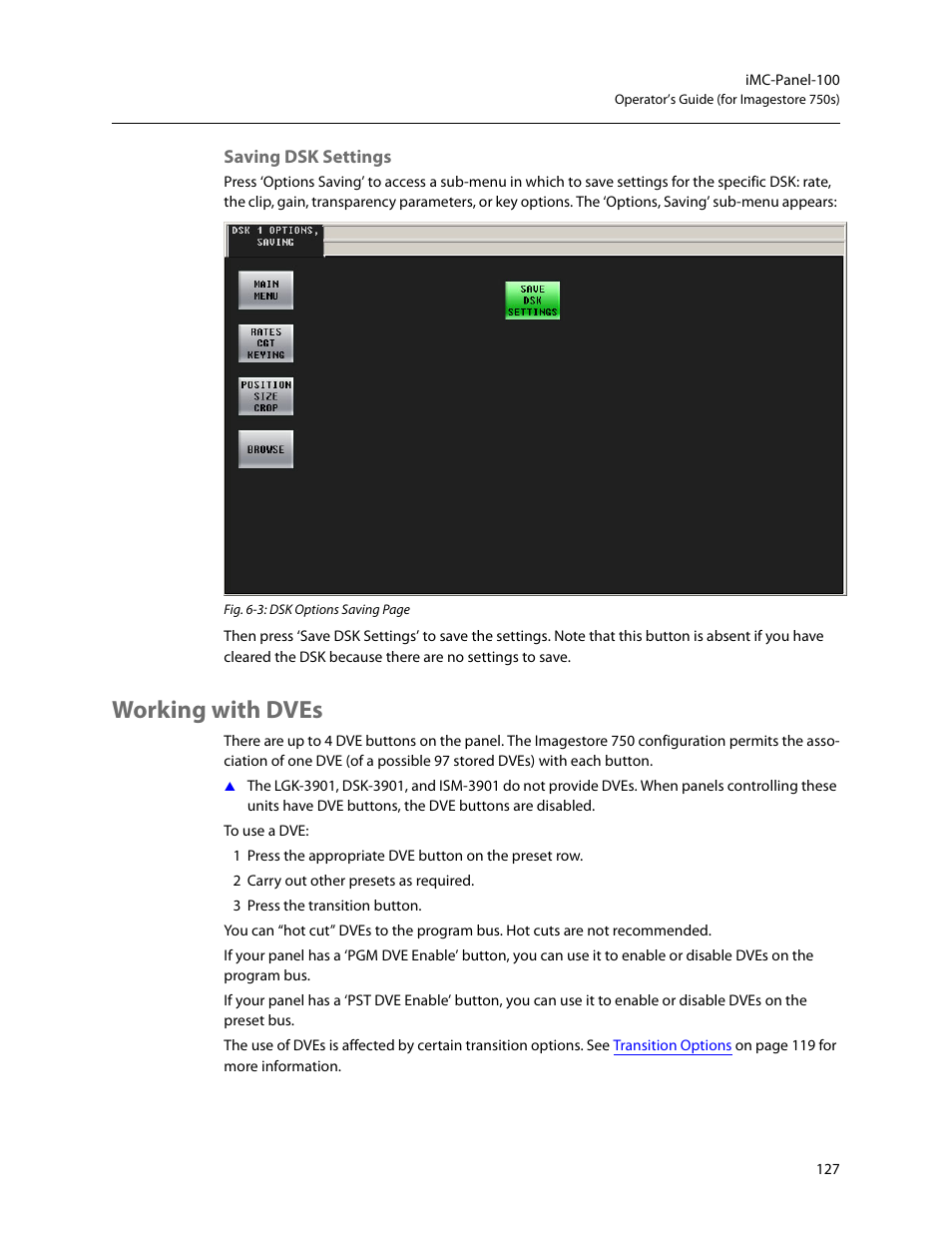 Saving dsk settings, Working with dves | Grass Valley iMC-Panel-100 v.7.2.9.0 User Manual | Page 139 / 190