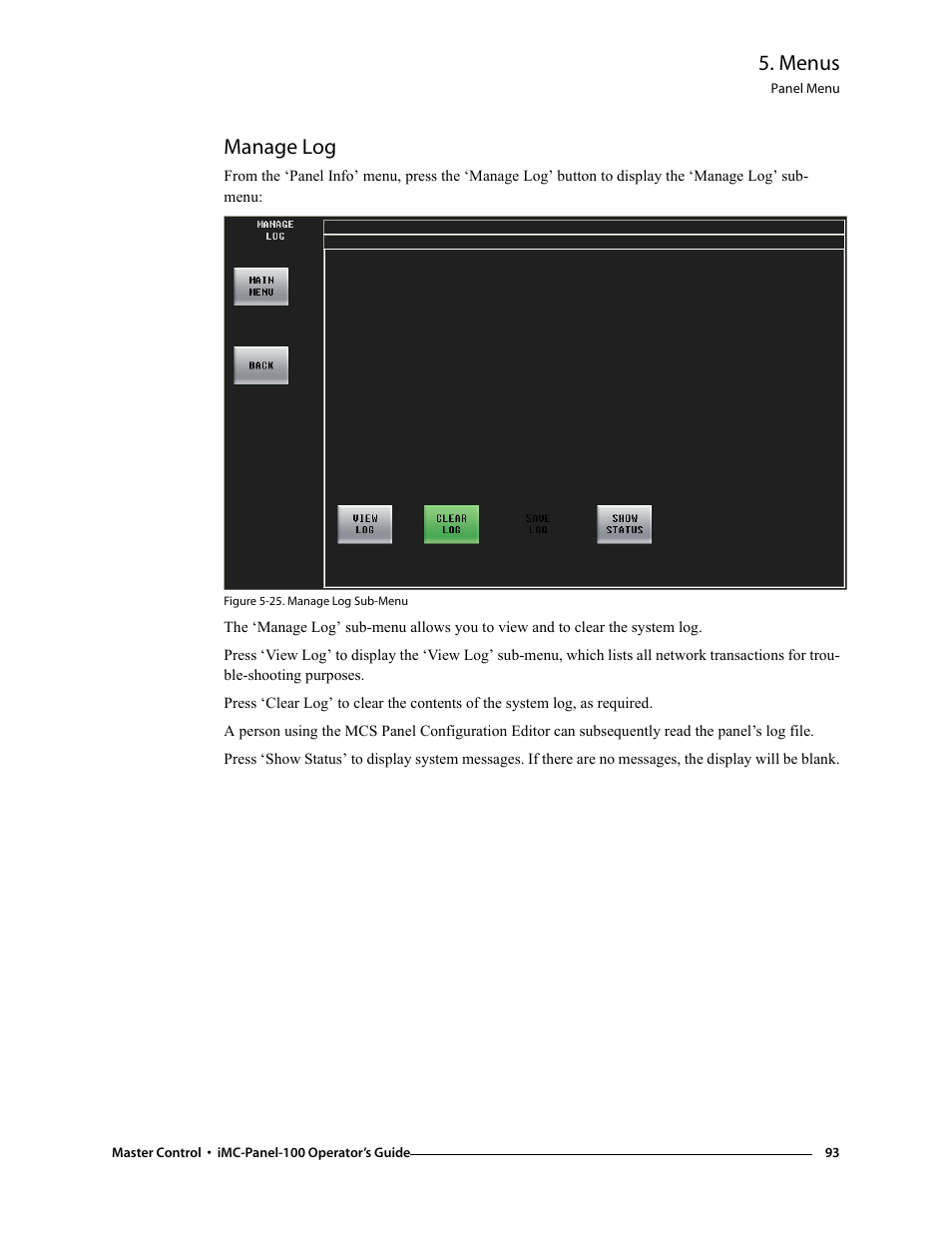 Manage log, Ns. use the ‘manage log, Menus | Grass Valley iMC-Panel-100 v.7.0.9.0 User Manual | Page 105 / 174