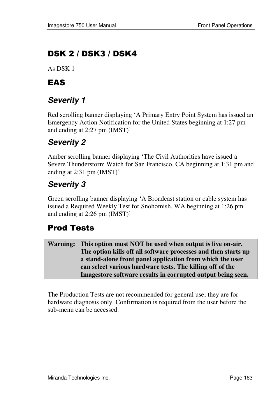 Dsk 2 / dsk3 / dsk4, Eas severity 1, Severity 2 | Severity 3, Prod tests | Grass Valley Imagestore 750 v.2.0.1 User Manual | Page 163 / 421