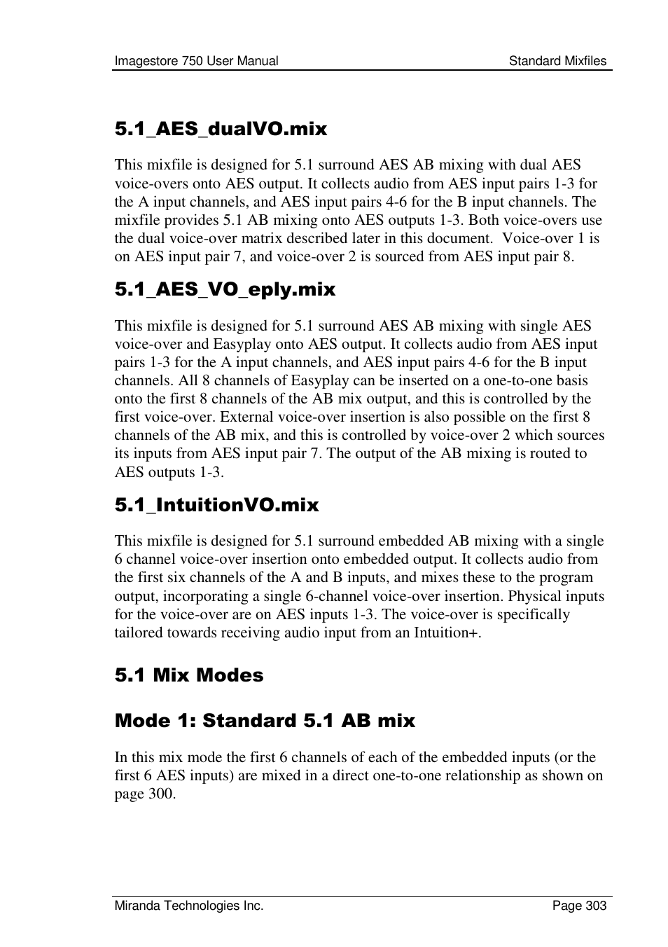 1_aes_dualvo.mix, 1_aes_vo_eply.mix, 1_intuitionvo.mix | 1 mix modes mode 1: standard 5.1 ab mix | Grass Valley Imagestore 750 v.2.0.1 User Manual | Page 303 / 421