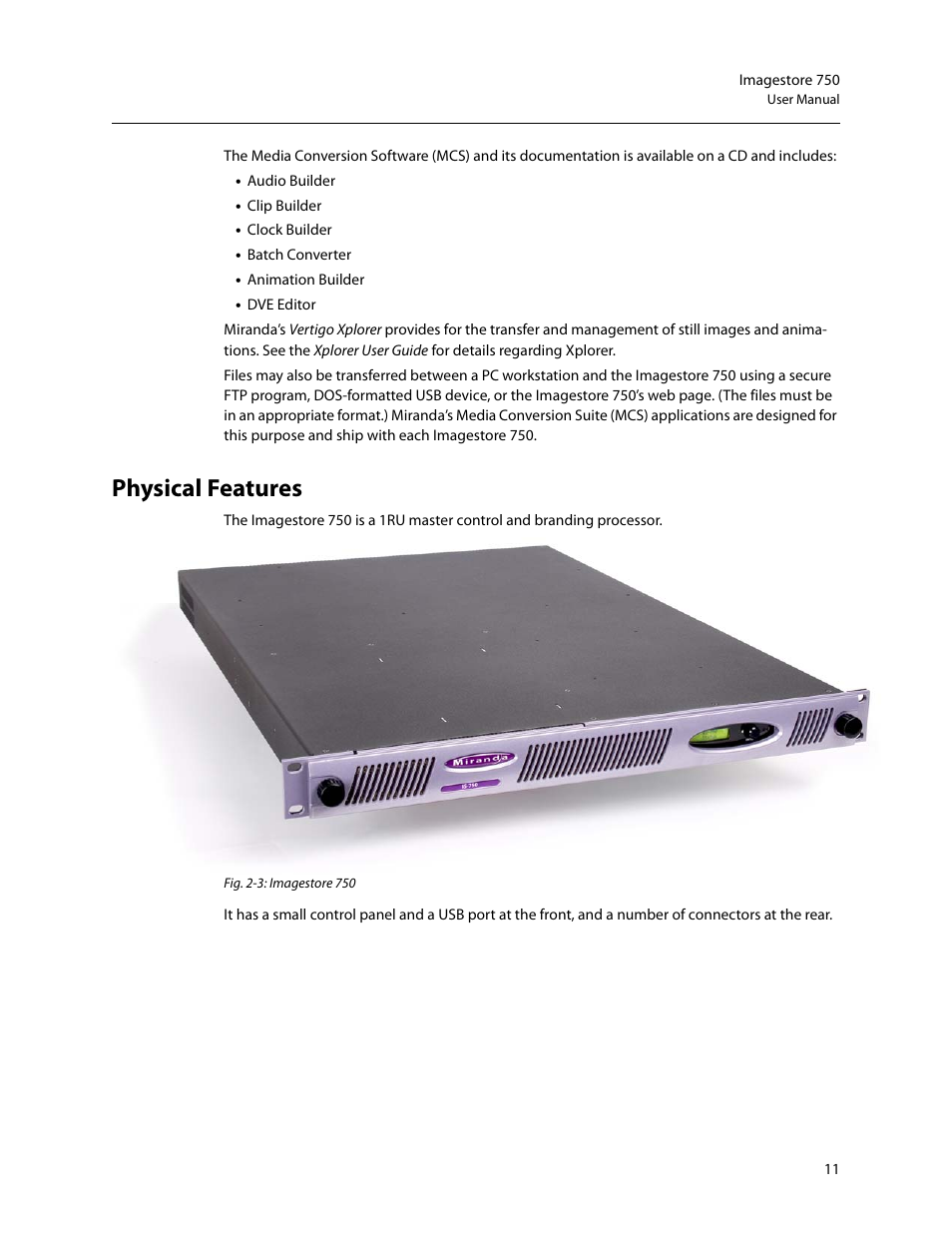 Physical features | Grass Valley Imagestore 750 v.3.0.1 User Manual | Page 27 / 273