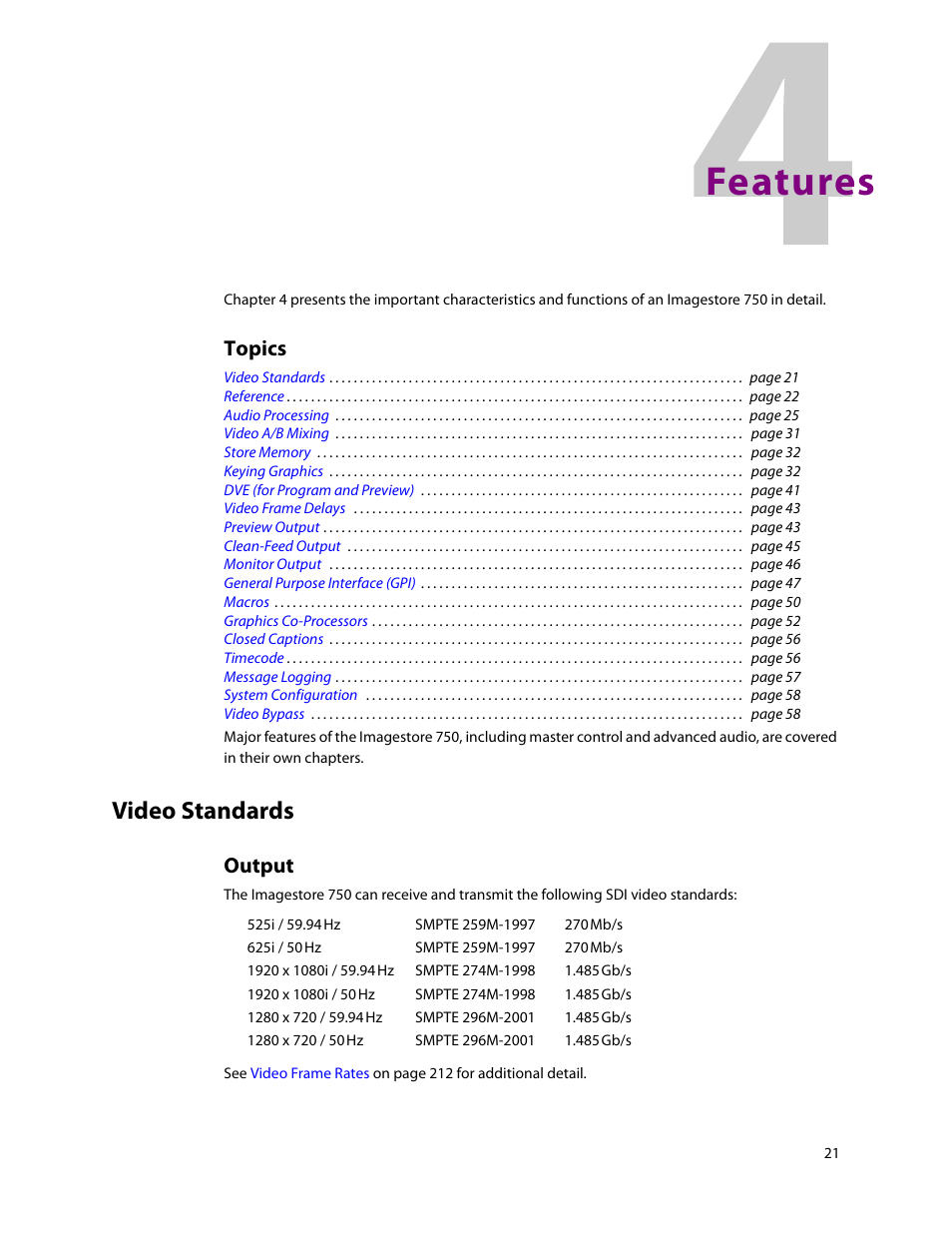 Features, Video standards, Output | 4 features, Chapter 4, Topics | Grass Valley Imagestore 750 v.3.0.1 User Manual | Page 37 / 273
