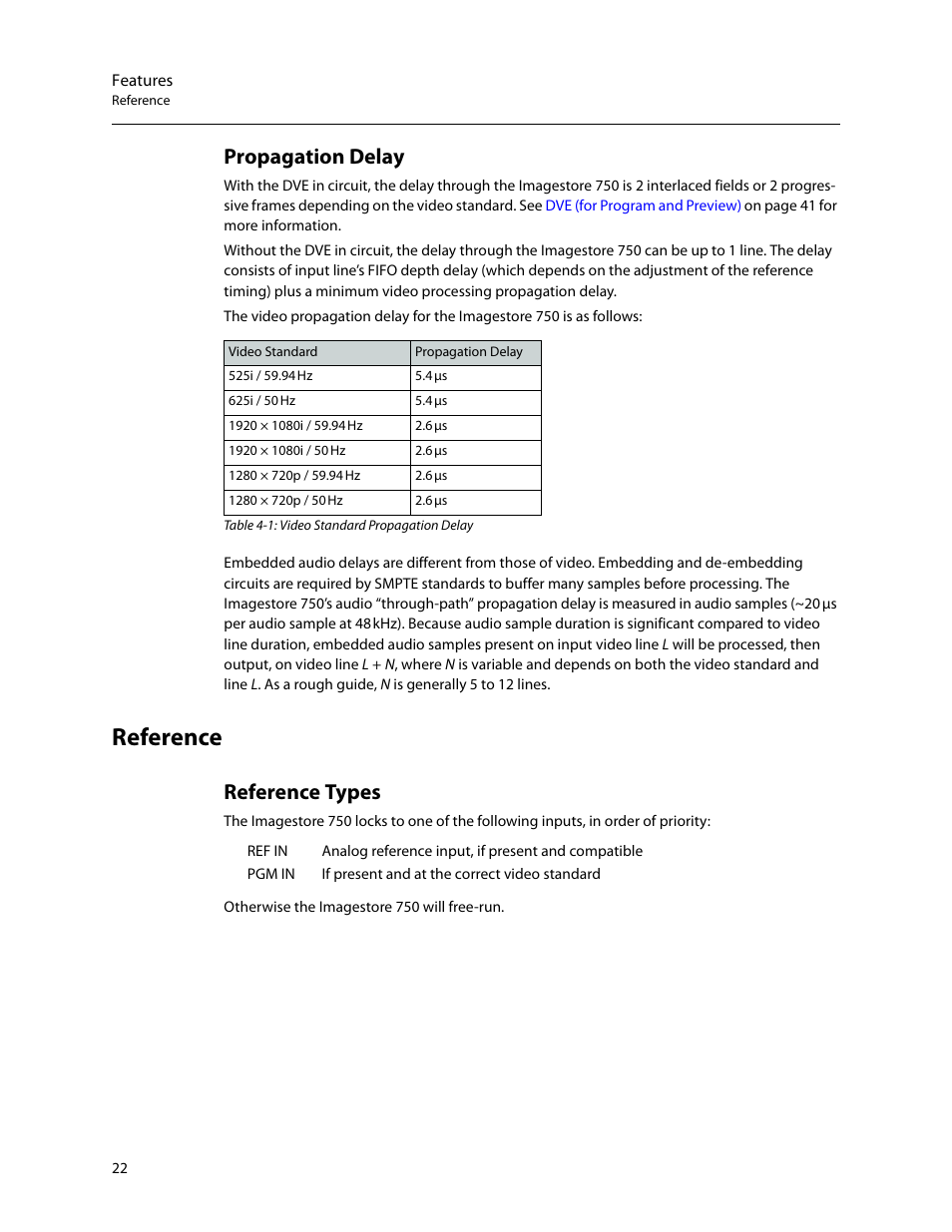 Propagation delay, Reference, Reference types | Features | Grass Valley Imagestore 750 v.3.0.1 User Manual | Page 38 / 273