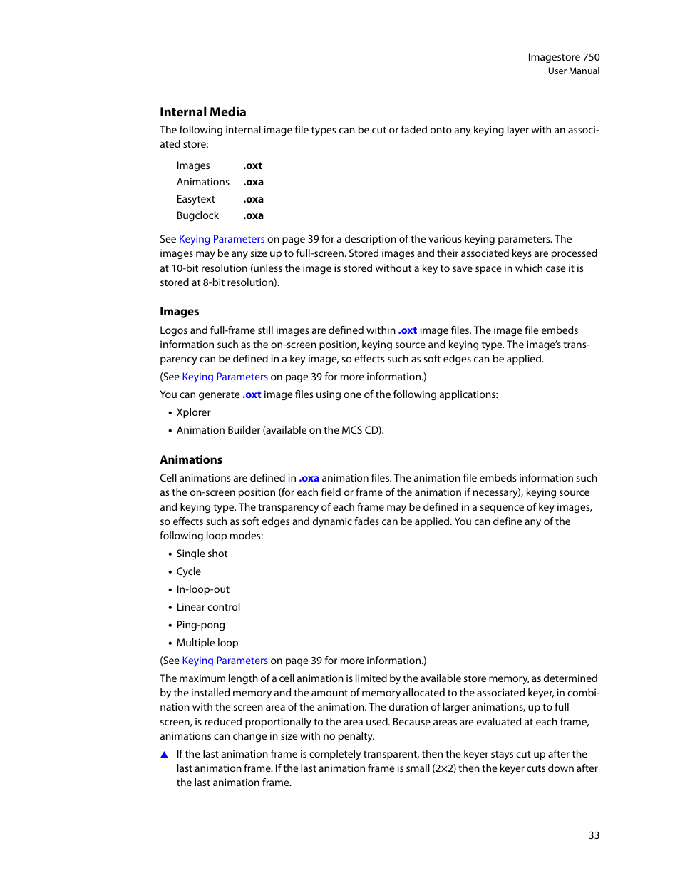 Internal media | Grass Valley Imagestore 750 v.3.0.1 User Manual | Page 49 / 273