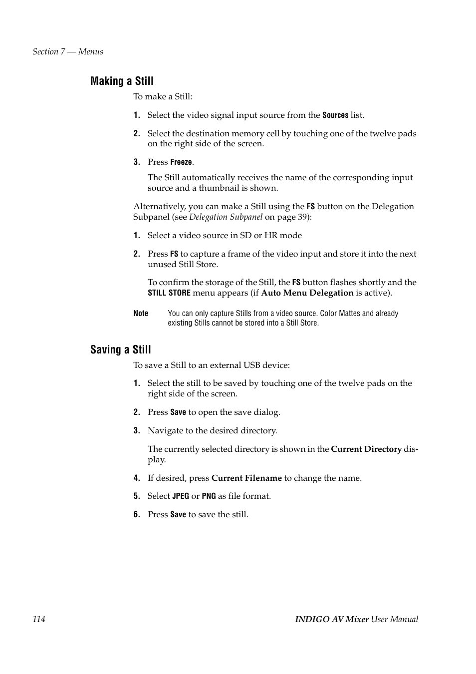 Making a still, Saving a still | Grass Valley Indigo AV Mixer v.1.2.2 User Manual | Page 114 / 174