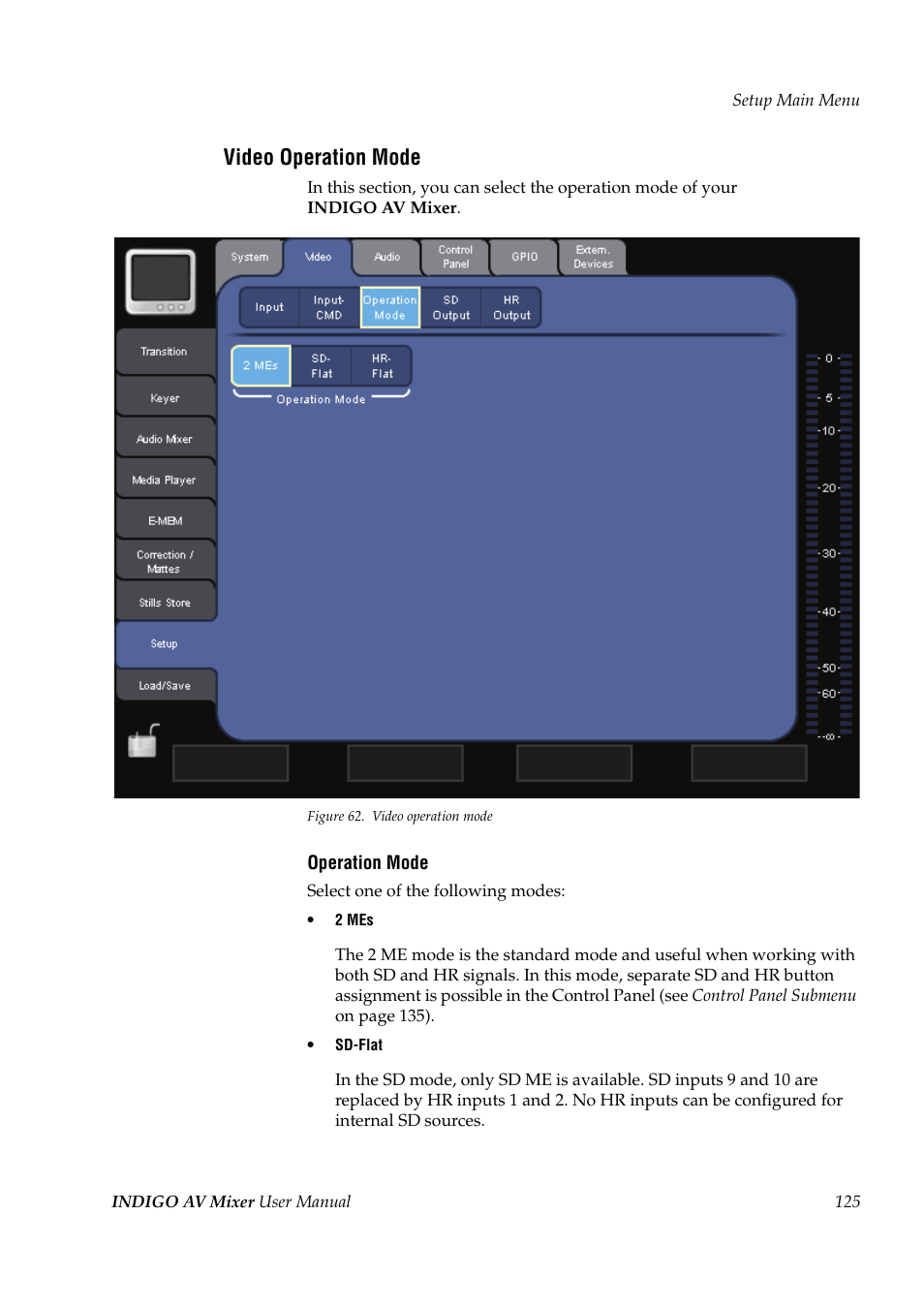 Video operation mode | Grass Valley Indigo AV Mixer v.1.2.2 User Manual | Page 125 / 174