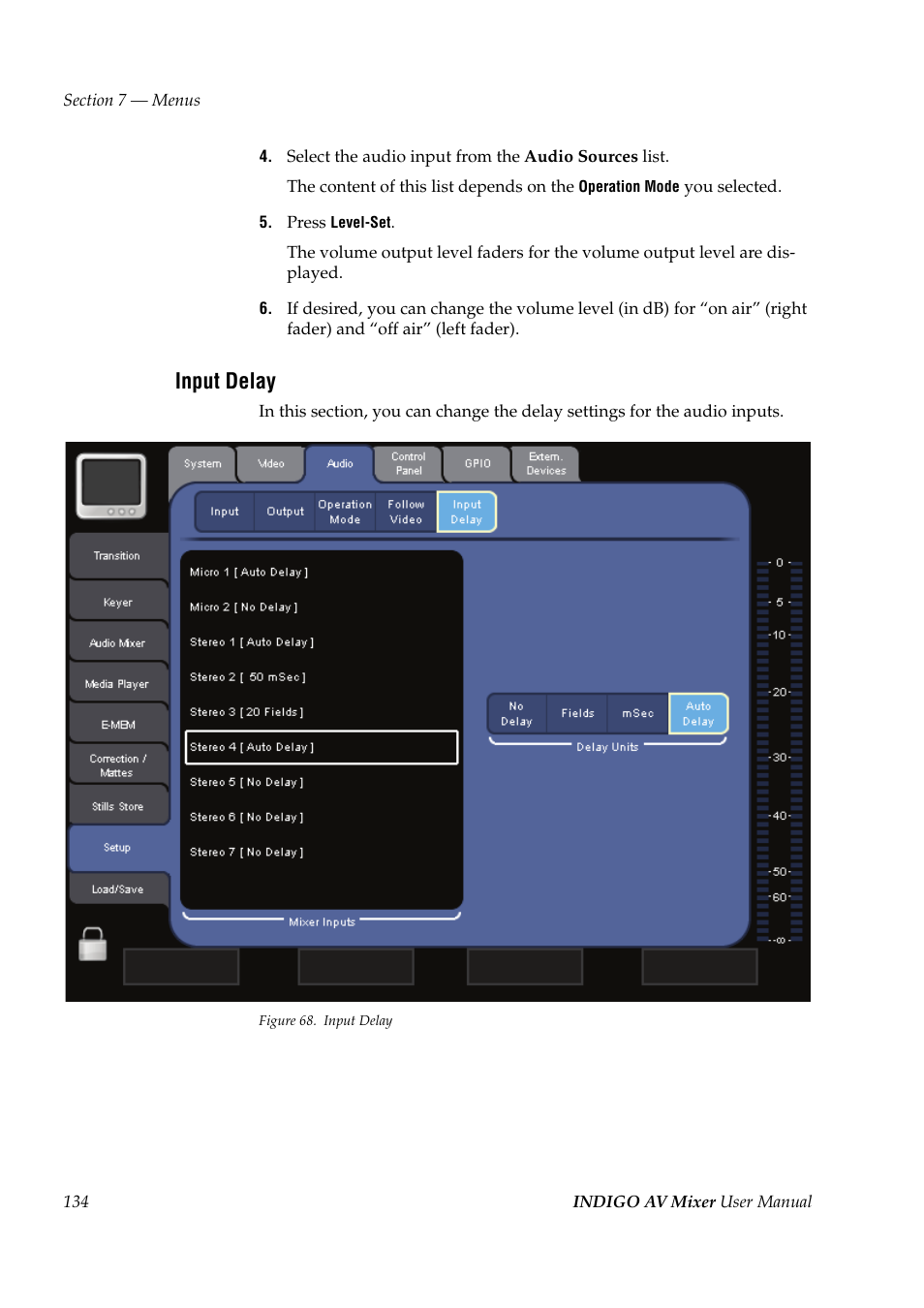 Input delay | Grass Valley Indigo AV Mixer v.1.2.2 User Manual | Page 134 / 174