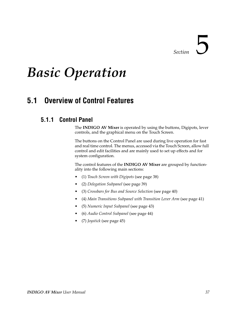 Basic operation, 1 overview of control features, 1 control panel | Section 5 — basic operation, Overview of control features, Control panel | Grass Valley Indigo AV Mixer v.1.2.2 User Manual | Page 37 / 174