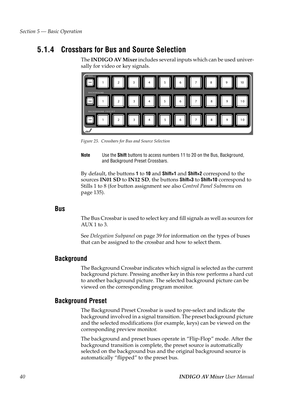 4 crossbars for bus and source selection, Crossbars for bus and source selection, Background | Background preset, By default, the buttons | Grass Valley Indigo AV Mixer v.1.2.2 User Manual | Page 40 / 174