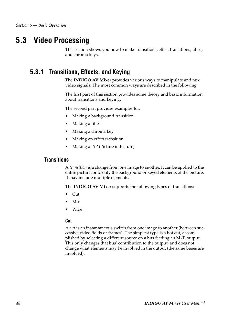 3 video processing, 1 transitions, effects, and keying, Video processing | Transitions, effects, and keying | Grass Valley Indigo AV Mixer v.1.2.2 User Manual | Page 48 / 174