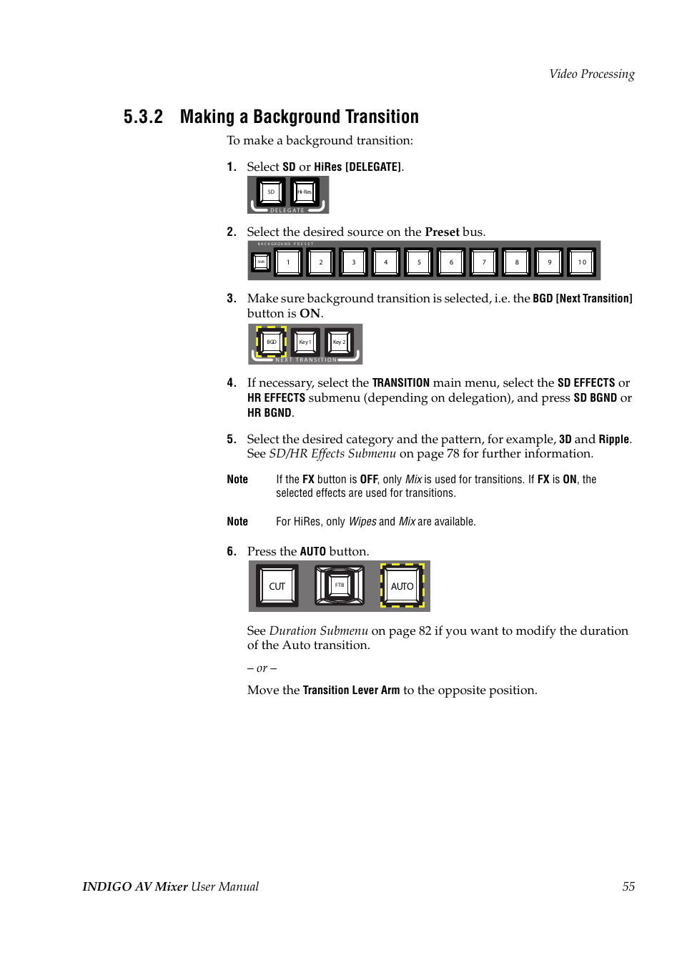2 making a background transition, Making a background transition, Indigo av mixer user manual 55 video processing | Select, Select the desired source on the preset bus, Button is on, If necessary, select the, Main menu, select the, Submenu (depending on delegation), and press, Press the | Grass Valley Indigo AV Mixer v.1.2.2 User Manual | Page 55 / 174
