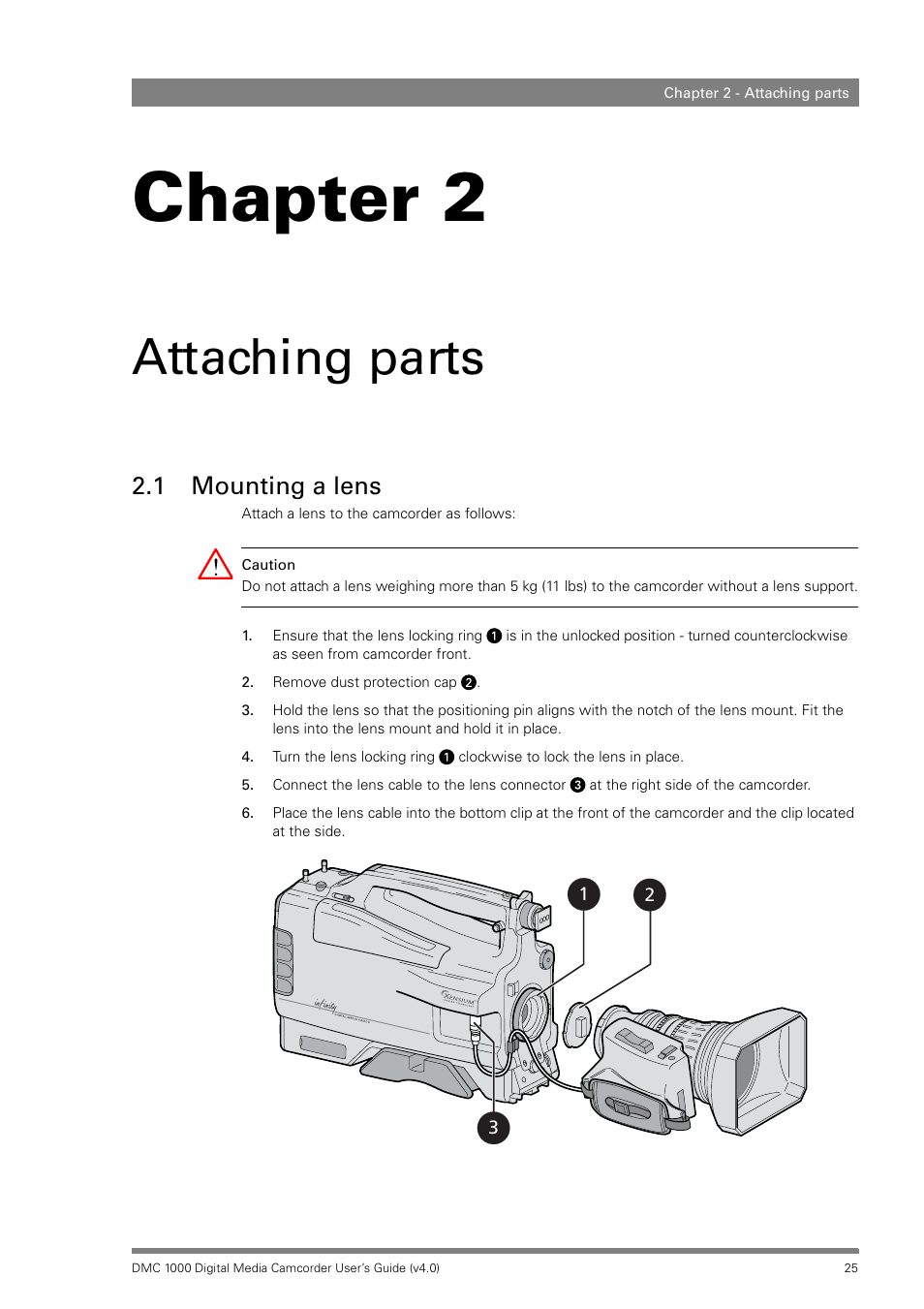 Attaching parts, 1 mounting a lens, Chapter 2 – attaching parts | Mounting a lens, Chapter 2 | Grass Valley DMC 1000 v.12.4 User Manual | Page 25 / 176