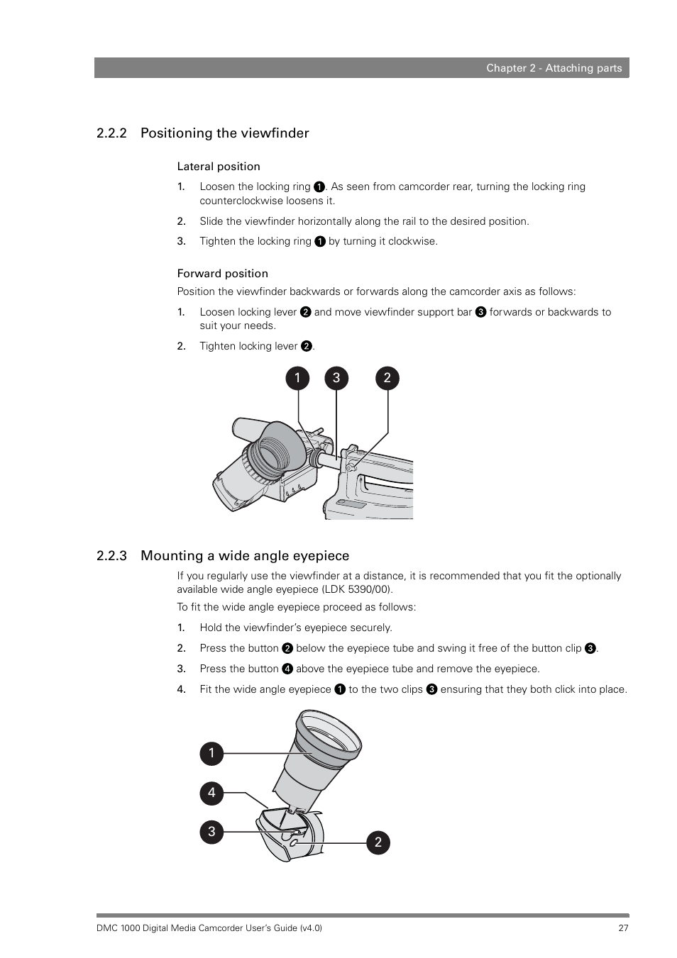 2 positioning the viewfinder, 3 mounting a wide angle eyepiece, Positioning the viewfinder | Mounting a wide angle eyepiece | Grass Valley DMC 1000 v.12.4 User Manual | Page 27 / 176