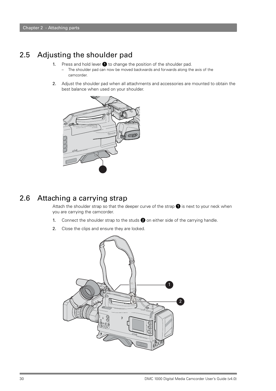 5 adjusting the shoulder pad, 6 attaching a carrying strap, Adjusting the shoulder pad | Attaching a carrying strap | Grass Valley DMC 1000 v.12.4 User Manual | Page 30 / 176