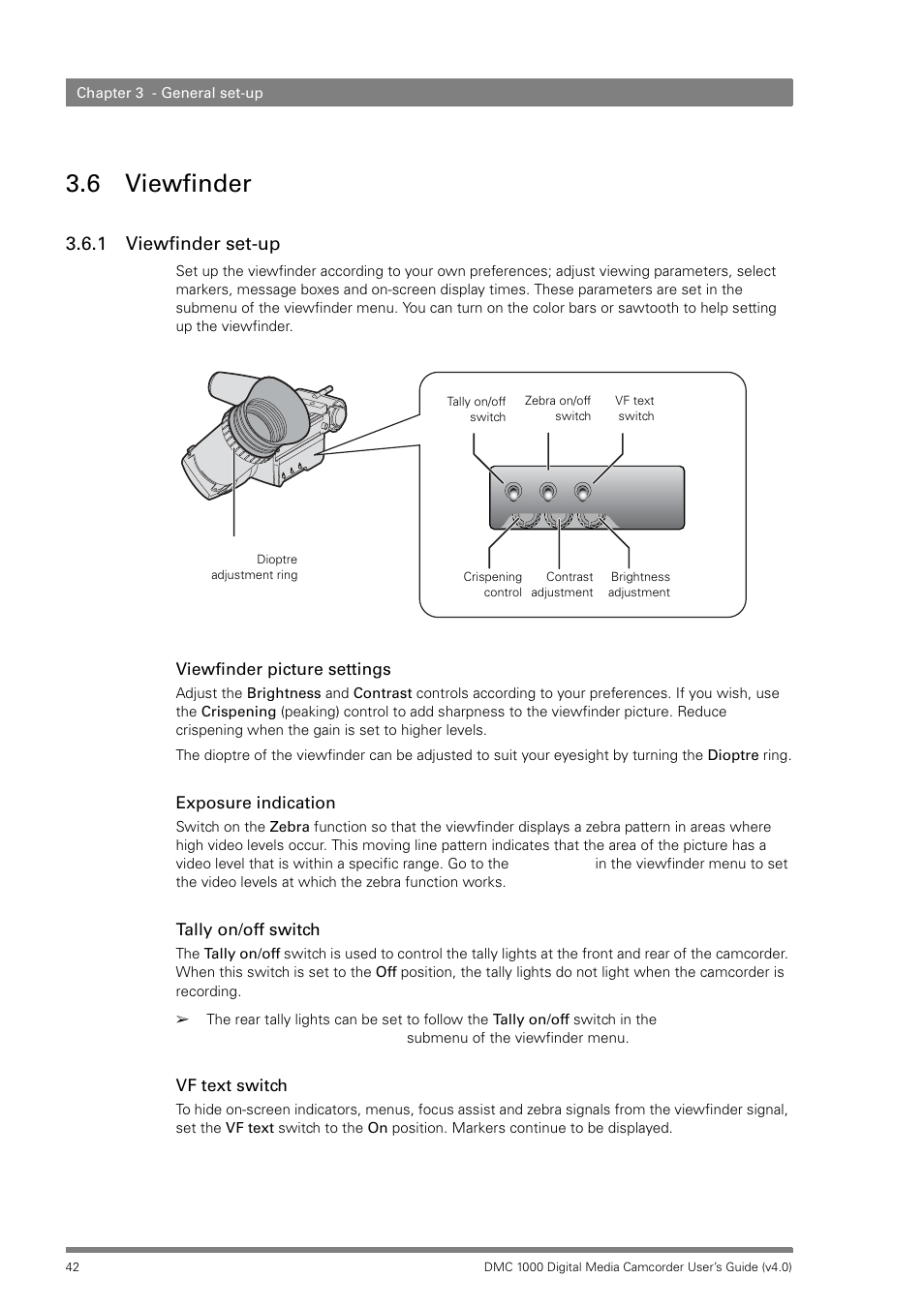 6 viewfinder, 1 viewfinder set-up, Viewfinder 3.6.1 | Viewfinder set-up, Viewfinder picture settings, Exposure indication, Tally on/off switch, Vf text switch | Grass Valley DMC 1000 v.12.4 User Manual | Page 42 / 176