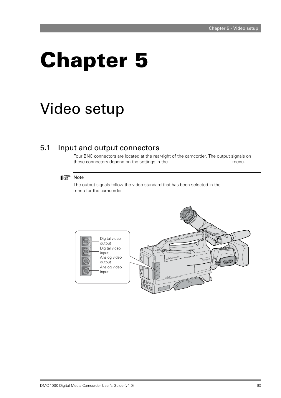 Video setup, 1 input and output connectors, Chapter 5 – video setup | Input and output connectors, Chapter 5 | Grass Valley DMC 1000 v.12.4 User Manual | Page 63 / 176