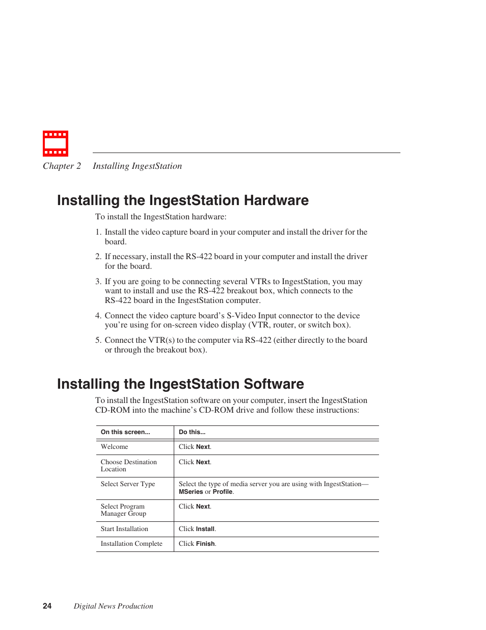 Installing the ingeststation hardware, Installing the ingeststation software | Grass Valley IngestStation v.1.0 User Manual | Page 26 / 58