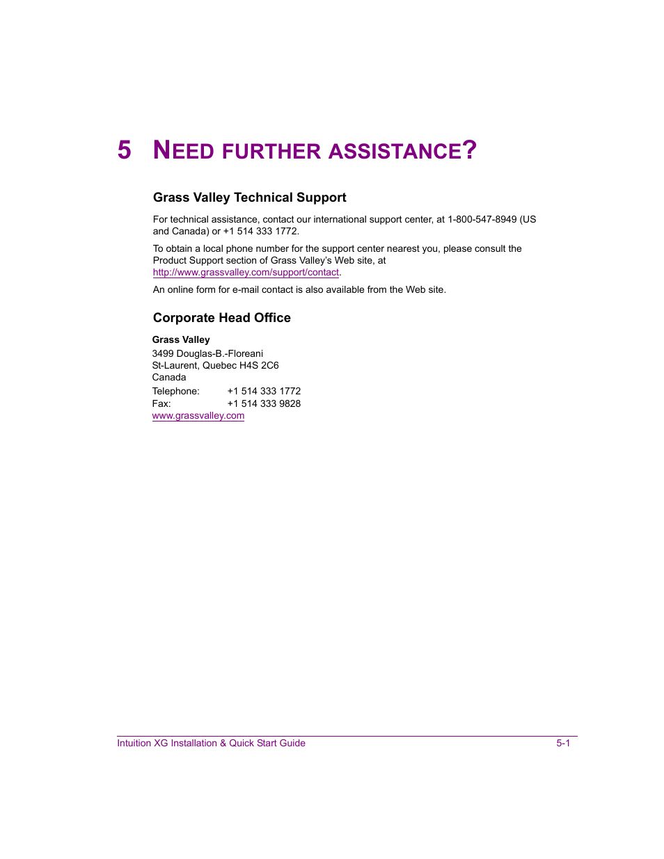 5 need further assistance, Need further assistance? -1, Further | Assistance | Grass Valley Intuition XG Installation v.5.0 User Manual | Page 60 / 61