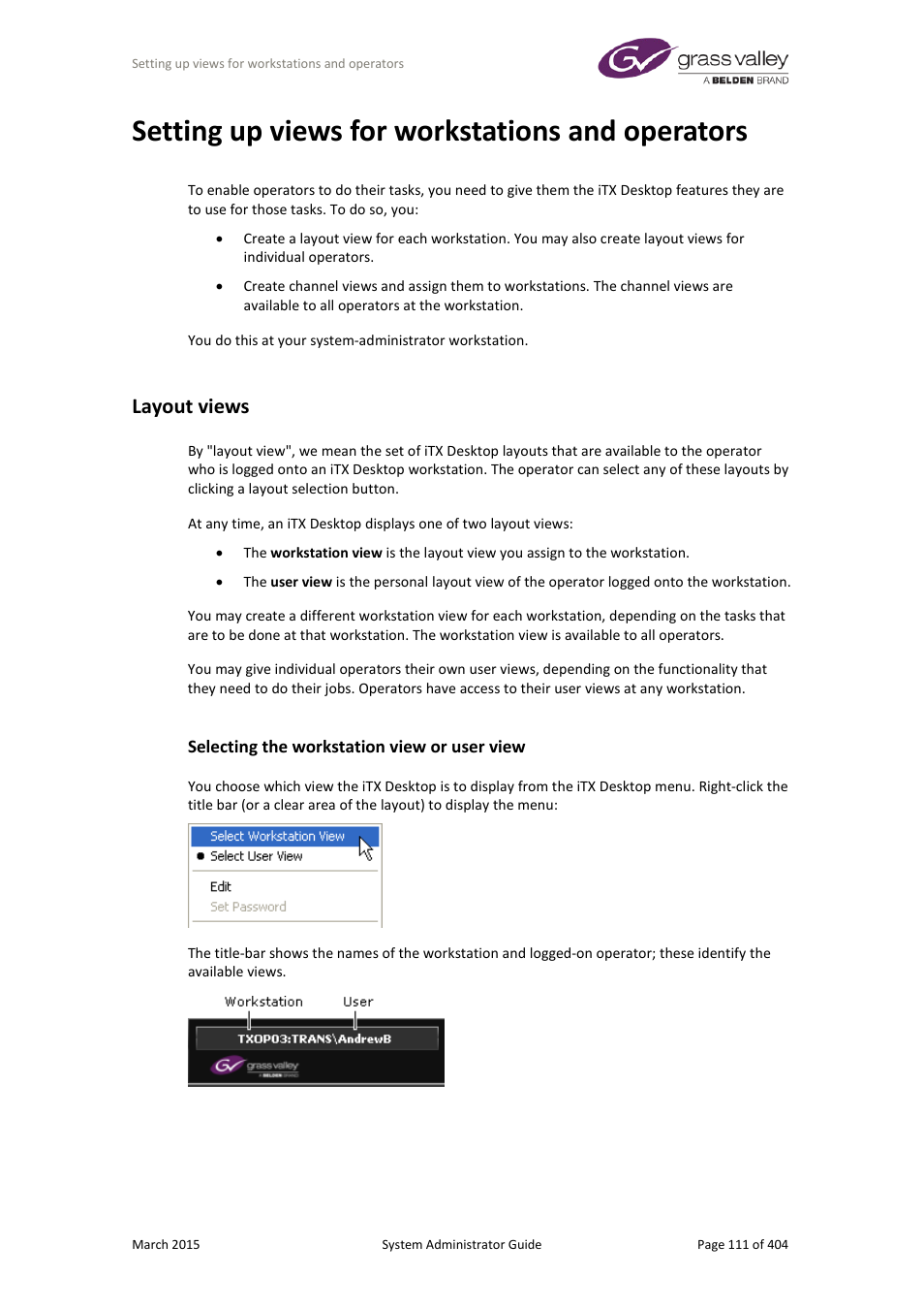 Setting up views for workstations and operators, Layout views, Selecting the workstation view or user view | More details, E 111 | Grass Valley iTX System v.2.6 User Manual | Page 111 / 404