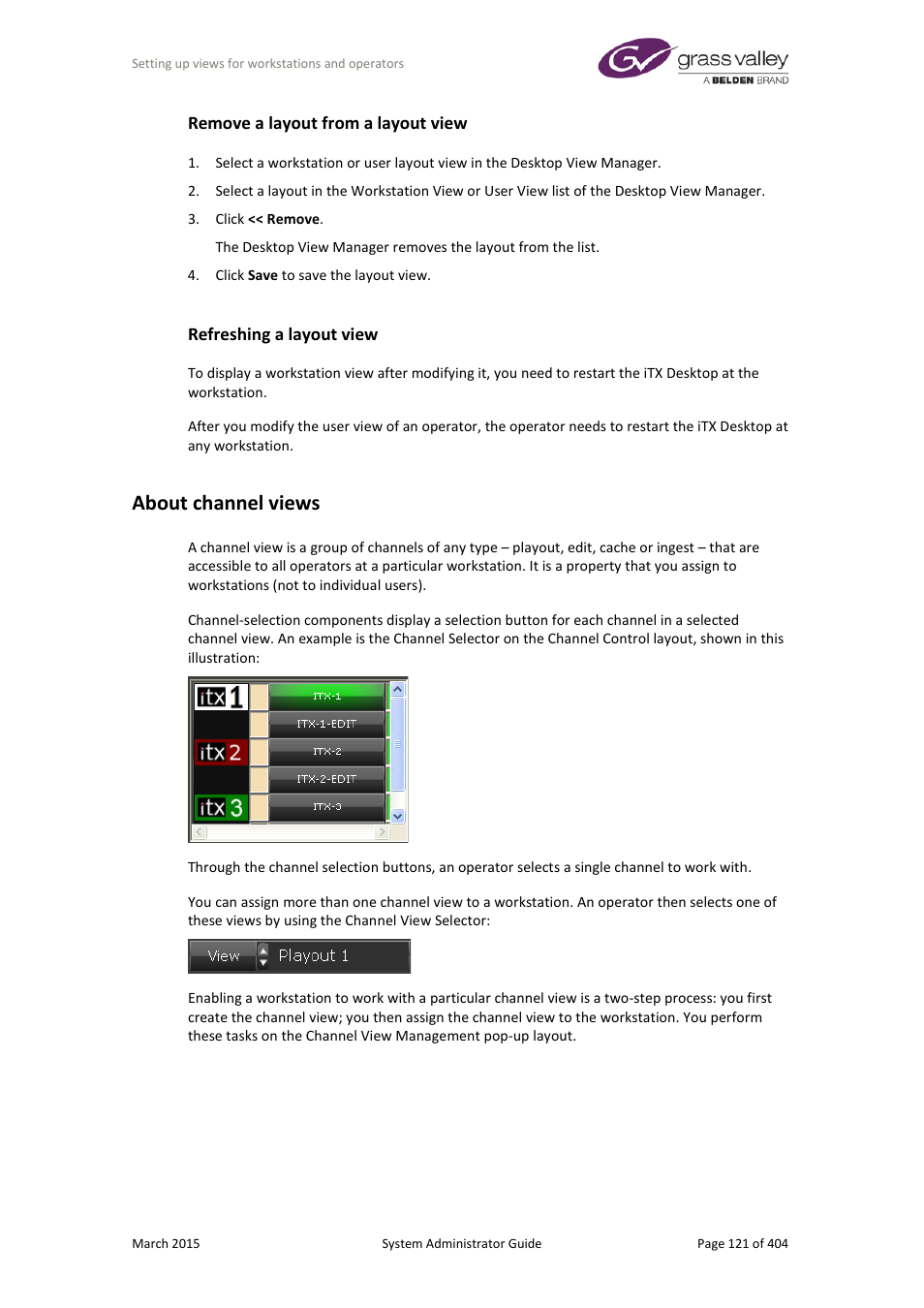 Remove a layout from a layout view, Refreshing a layout view, About channel views | Grass Valley iTX System v.2.6 User Manual | Page 121 / 404